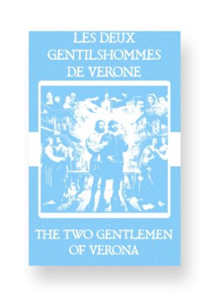 Les Deux Gentilshommes de Vérone - The Two Gentlemen of Verona French English Bilingual Edition Cover