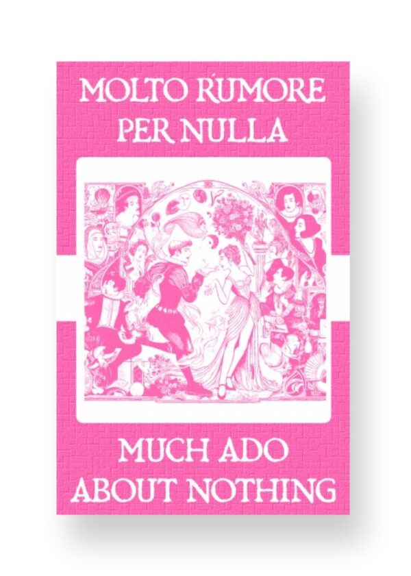 Molto Rumore Per Nulla - Much Ado About Nothing Italian English Bilingual Edition Cover