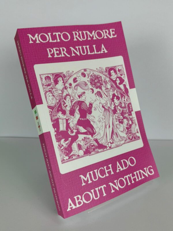 Molto Rumore Per Nulla - Much Ado About Nothing Italian English Bilingual Edition Front