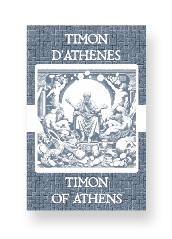 Timon d'Athènes - Timon of Athens French English Bilingual Edition Cover