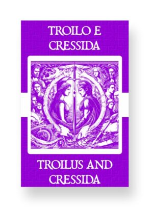 Troilo e Cressida - Troilus and Cressida Italian English Bilingual Edition Cover